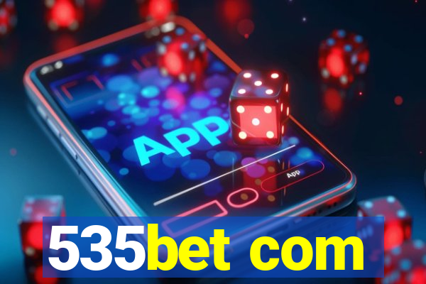 535bet com